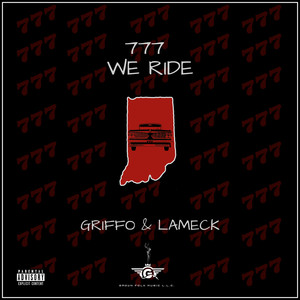 777 We Ride (Explicit)