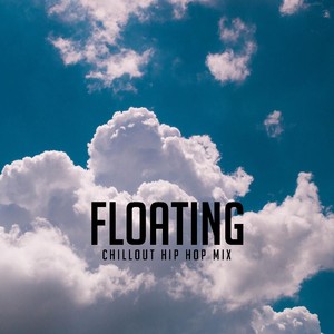 Floating (Chillout Hip Hop Mix)