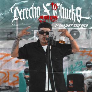 Derecho X Lo Chueko (Cypher) (feat. Aleex Drost) [Explicit]