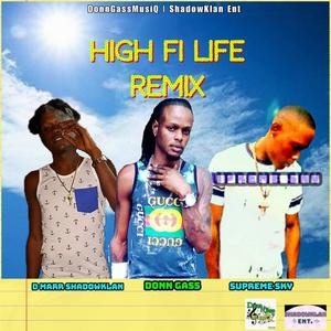 High Fi Life (feat. Supreme Sky & D Marr ShadowKlan) [Explicit]