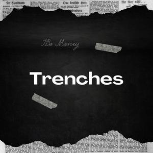 Trenches (Explicit)