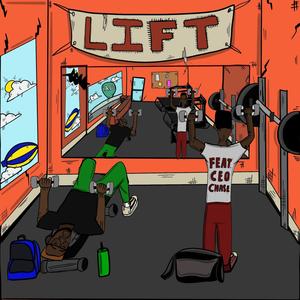 Lift! (feat. Ceo Chase) [Explicit]