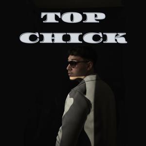 Top Chick (Explicit)