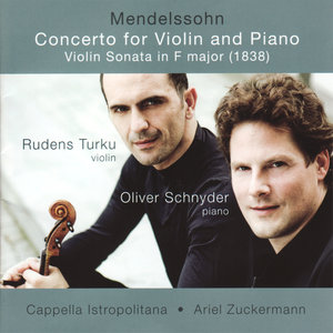 Mendelssohn: Concerto for Violin and Piano & Violin Sonata in F Major