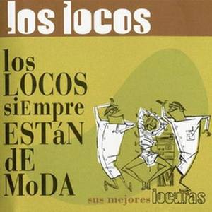 Los Locos Siempre Estan De Moda (Sus Mejores Locuras)