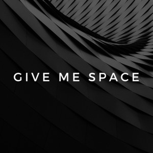 Give Me Space