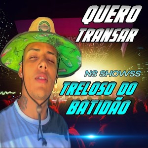 Quero Transar (Explicit)