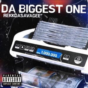 Da Biggest One (Explicit)