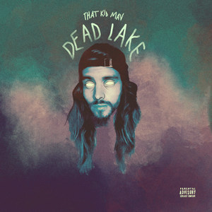 Dead Lake (Explicit)