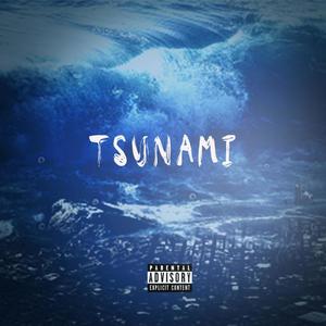 Tsunami (Explicit)