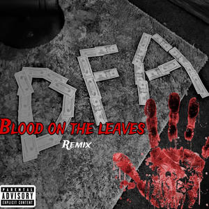 Blood on the leaves (Explicit)