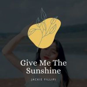 Give Me The Sunshine