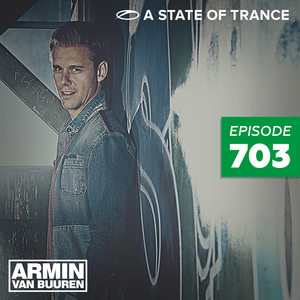 A State Of Trance Episode 703