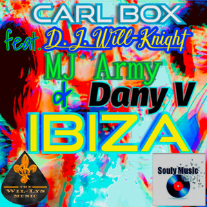 Ibiza(feat. D.J. Will-Knight, MJ Army & Dany V)