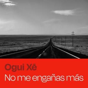 NO ME ENGAÑAS MÁS (feat. SUN) [Explicit]