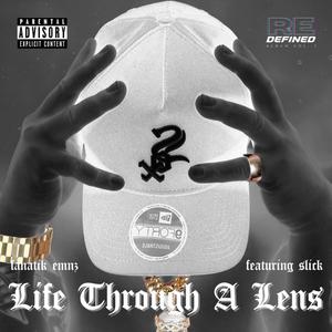 Life Through A Lens (feat. Slick S.U.P) [Explicit]