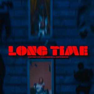 Long Time (Explicit)