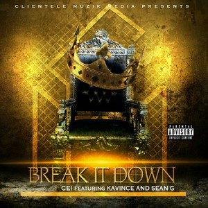 BREAK IT DOWN (Explicit)