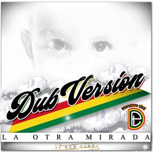 La Otra Mirada Dub (feat. I Dub Lion)