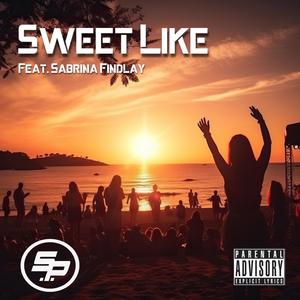 Sweet Like (feat. Sabrina Findlay) (Explicit)