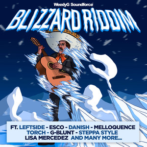 Blizzard Riddim (Explicit)