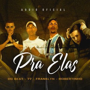 Pra Elas (Explicit)