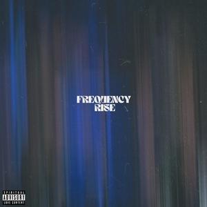 Frequency Rise (feat. Ya Msanii & Darez) [Explicit]