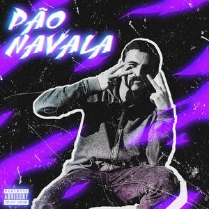 Pão Navala (Explicit)