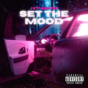 Set The Mood (Explicit)