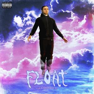 xowaves - Float (Explicit)