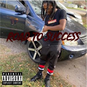 Road To Success (Explicit)