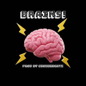 BRAINS! (Explicit)