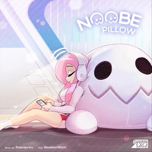 Noobe Pillow (feat. Weatherwitch)