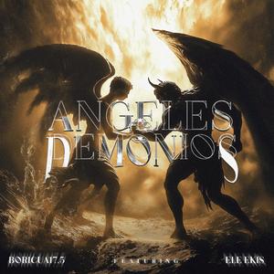 Angeles y demonios (feat. ELE EKIS) (Explicit)