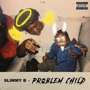 Problem Child (Explicit)