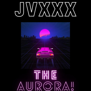 THE AURORA ! (Explicit)