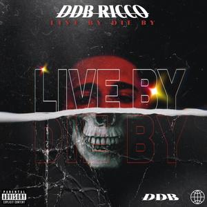 Live By Die By (Explicit)