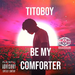 be my Comforter (Explicit)