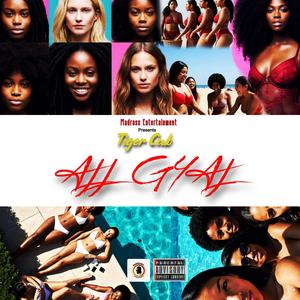 All Gyal (feat. Tyger Cub) [Explicit]