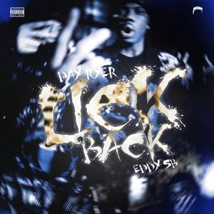 Lick Back (feat. Day Ryer) (Explicit)