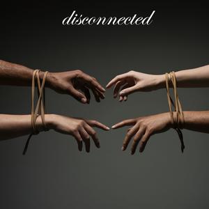 Disconnected