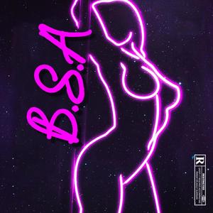 B.S.A (feat. SboShotz & K’BABY) [Explicit]