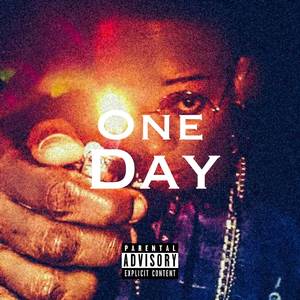 One Day (Explicit)