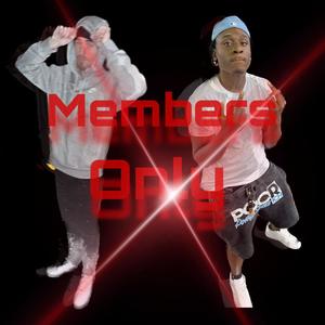 Members Only (feat. lilantfrmda3) [Explicit]