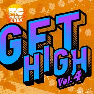 Music of the Sea: Get High, Vol. 4