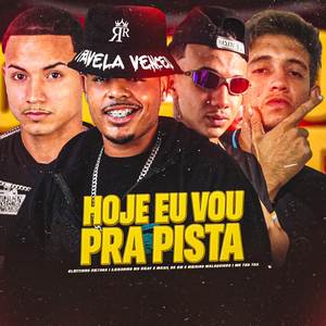 Mael da CN - Hoje eu Vou Pra Pista