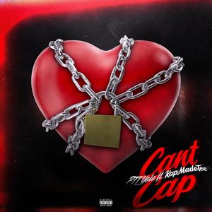 Can't Cap (feat. KapMadeTee) [Explicit]