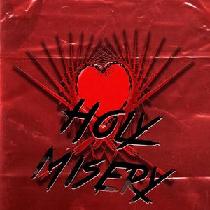 Holy Misery(feat. Tommy Roulette)