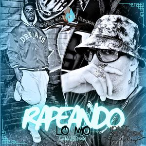 Rapeando lo mio (feat. Derian Music & Sornero records)