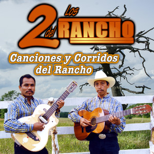 Canciones y Corridos del Rancho